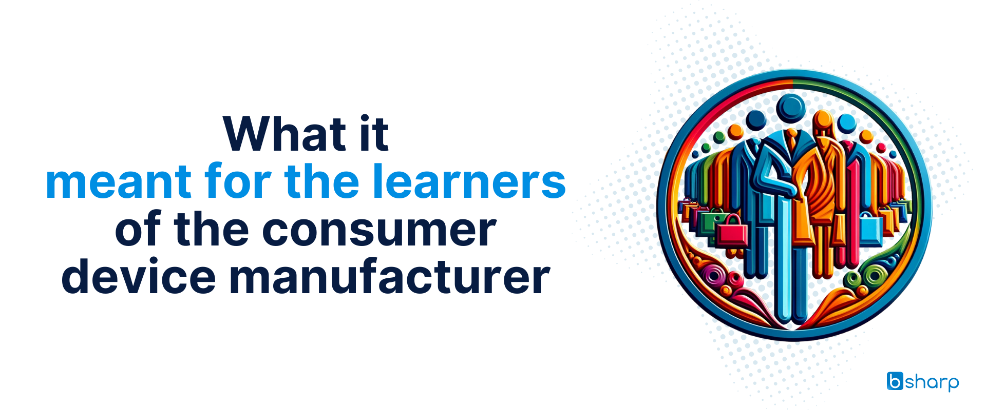 What it meant for the learners